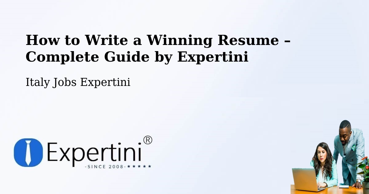 Resume Writing Guide for Job Seekers – Pravisdomini - Pravisdomini, Italy Jobs Expertini